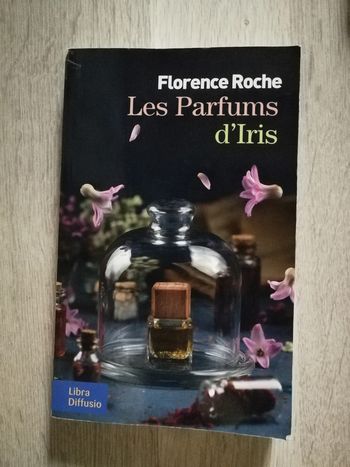 Les Parfums d'Iris, Florence Roche