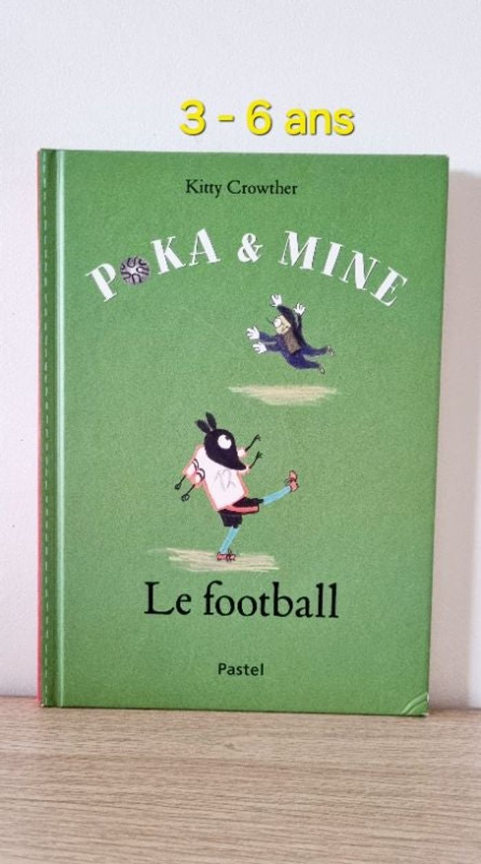 Livre jeunesse " Poka et Mine : Le football "
