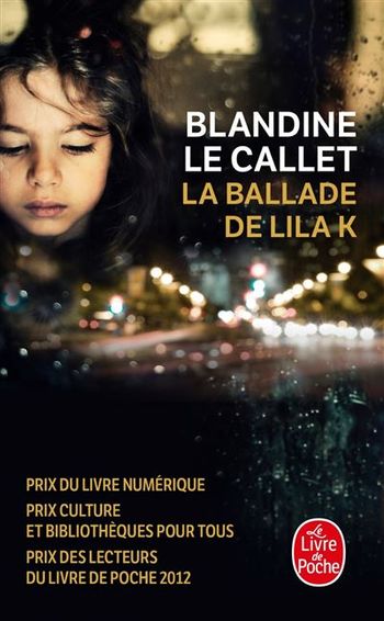 Livre " La Ballade de Lila K " Blandine Le Callet