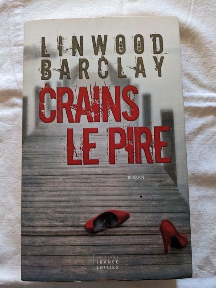 Crains le pire de linwood Barclay