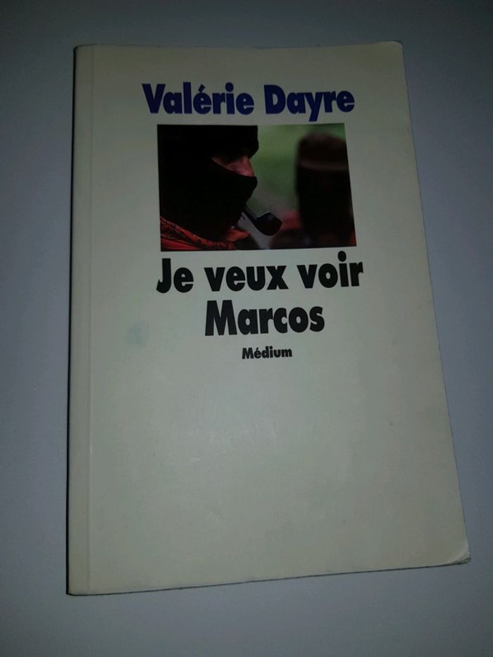 Je veux voir Marcos