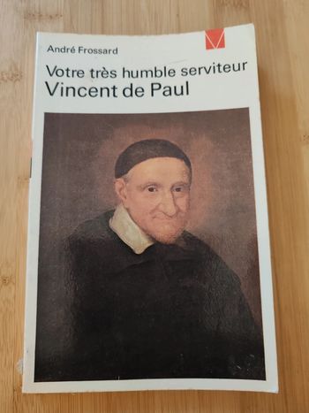 André Frossard 🍀 Votre très humble serviteur Vincent de Paul