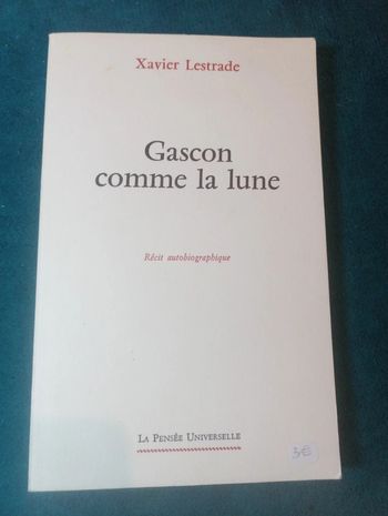 Xavier Lestrade - Gascon comme la lune