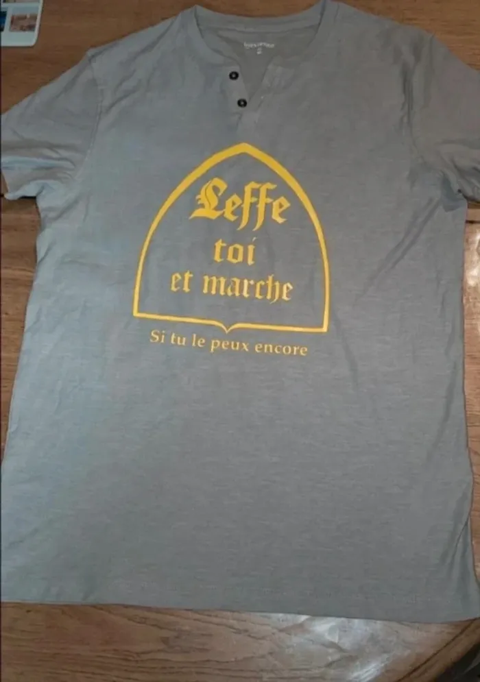 Tee-shirt humour "Leffe toi et marche " M