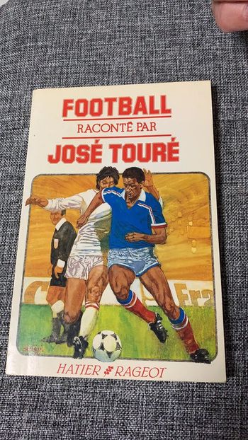 Football raconté par José Touré
