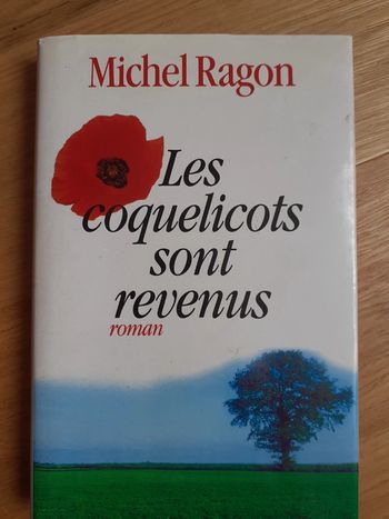 Les coquelicots sont revenus - Michel Ragon