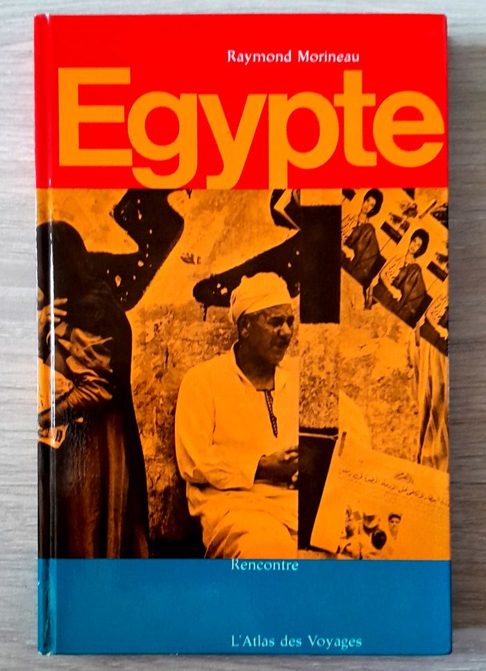 Rencontre l'atlas des voyages - Egypte - Raymond Morineau