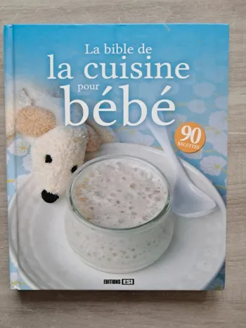 Livre la bible de la cuisine pour bébé Édition ESI