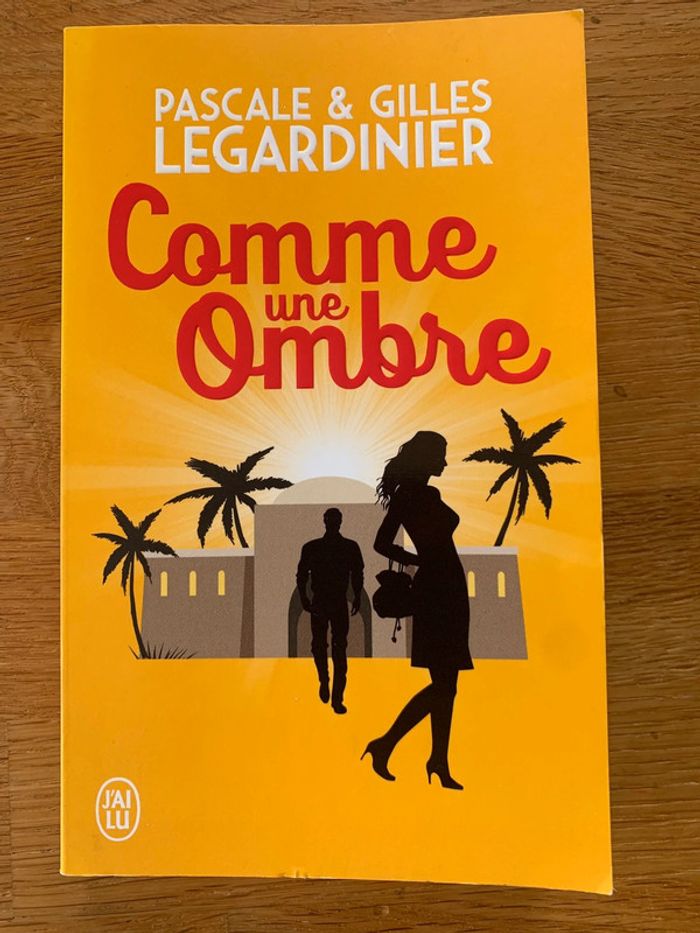 Comme une ombre de Pascale et Gilles Legardinier