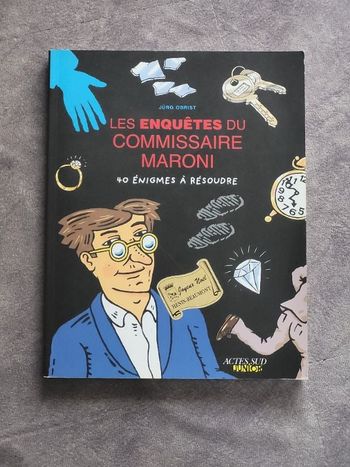 Les enquêtes du commissaire Maroni - 40 Énigmes À Résoudre En S'Amusant Jurg Obrist, Sylvia Gehlert