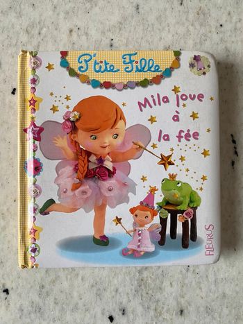 Livre P’tite fille Mila joue à la fée Fleurus