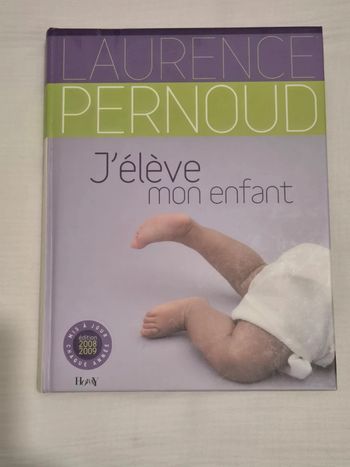 Laurence Pernoud - J'élève mon enfant