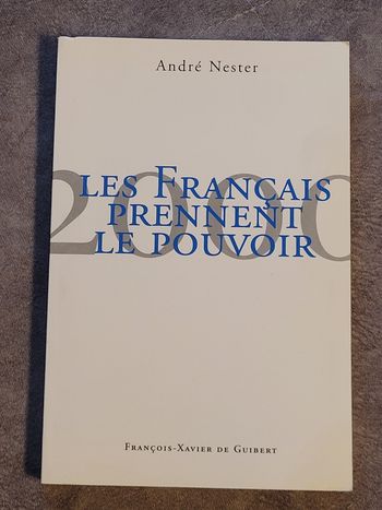 2000 : les Français prennent le pouvoir A. Nester