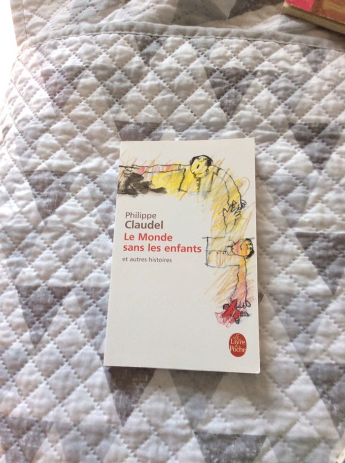 #le monde sans Le enfants Philippe Claudel )