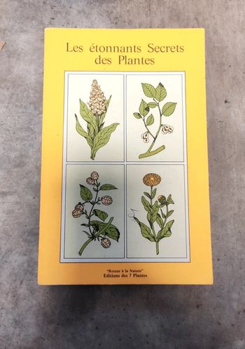 Les étonnants secrets des plantes