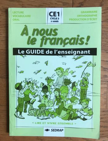 A nous le français CE1 - Le guide pédagogique - SEDRAP