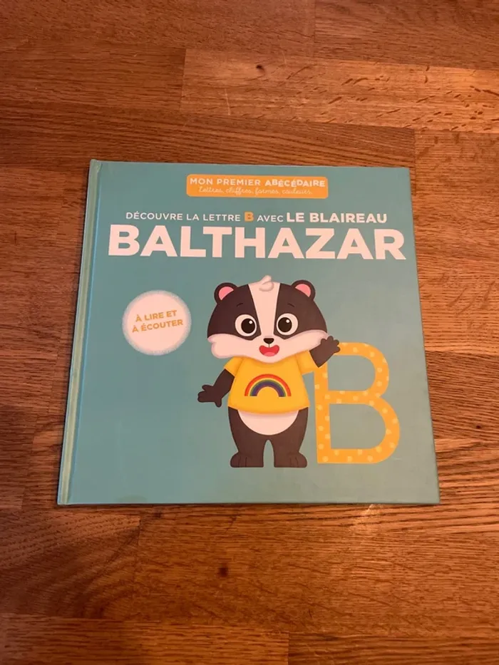Livre à lire Mon premier Abécédaire Découvre la lettre B avec le blaireau Balthazar