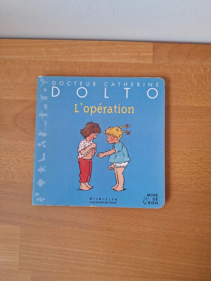 Livre L'opération docteur Catherine Dolto Giboulées Gallimard Jeunesse