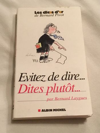 Évitez de dire, dites plutôt