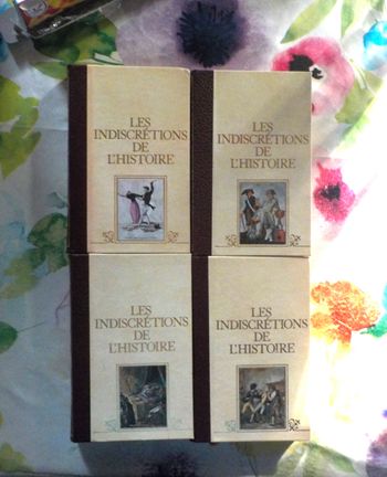LES INDISCRETIONS DE L'HISTOIRE T1 à 4 par Dr CABANES Ed. Famot