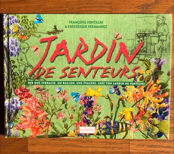 Jardin de senteurs - éditions Le Sablier