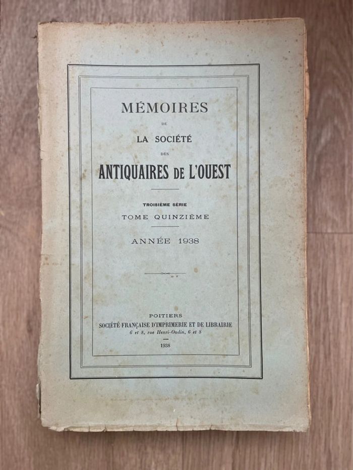 La société  tome quinzième Antiquaires de l’ouest 1938
