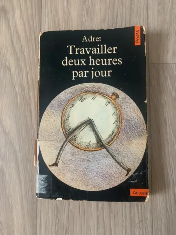Travailler deux heures par jour - Adret
