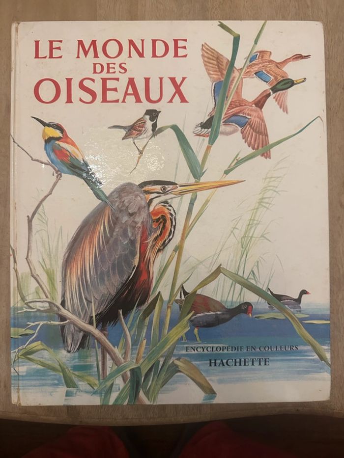 Pierre Probst Jean Dorst - Encyclopédie en couleurs Le monde des oiseaux Hachette