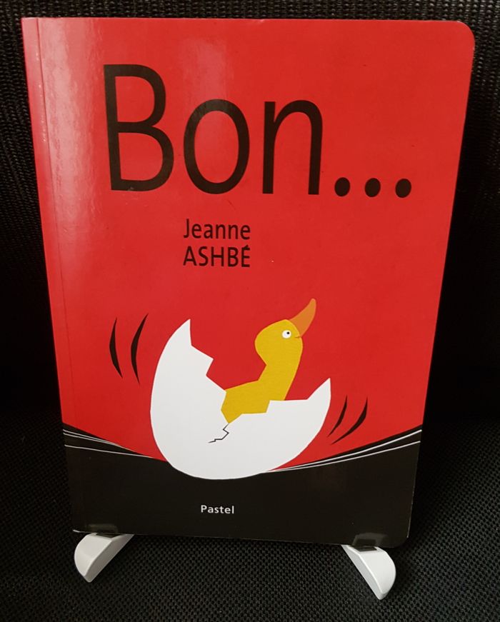 Bon… - Jeanne Ashbé - Ecole des loisirs