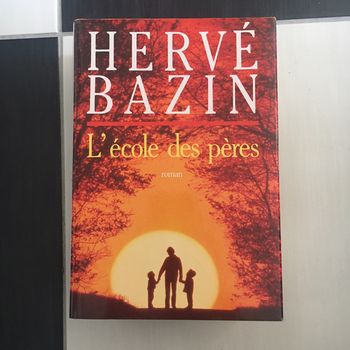 🌺 L’école des pères - Herve bazin