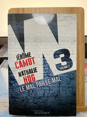 Le mal par le mal 2 tome de la série W3