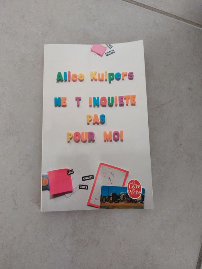 Roman de poche Ne t'inquiète pas pour moi de Alice Kuipers