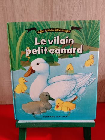 Le vilain petit canard, (belles histoires, belles images)