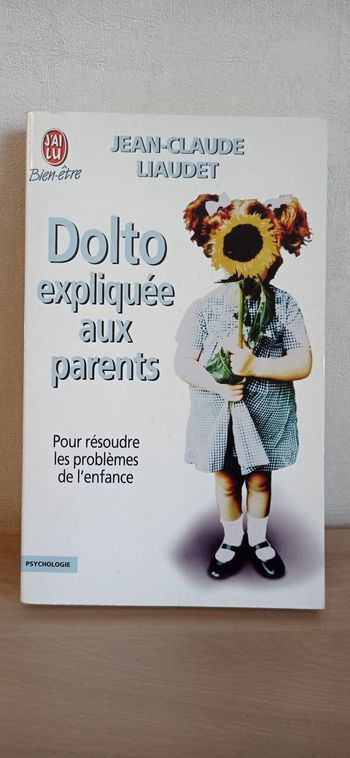 Livre sur l'éducation : Dolto expliquée aux parents