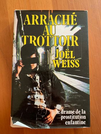 Arraché au trottoir de Joël Weiss