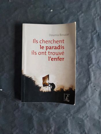 Ils cherchent le Paradis ils ont trouvé l'Enfer