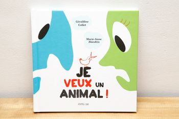 Je veux un animal!