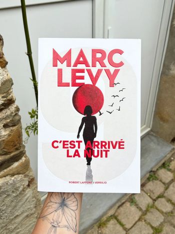 Marc Levy - C’est arrivée la nuit.