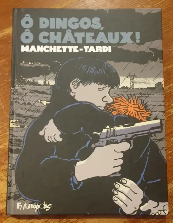 BD O dingos, o châteaux - Manchette Tardi