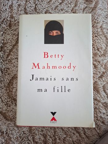 Récit Jamais sans ma fille de Betty Mahmoody en bon état