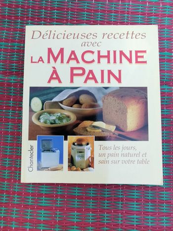 Délicieuses recettes avec la Machine à pain
