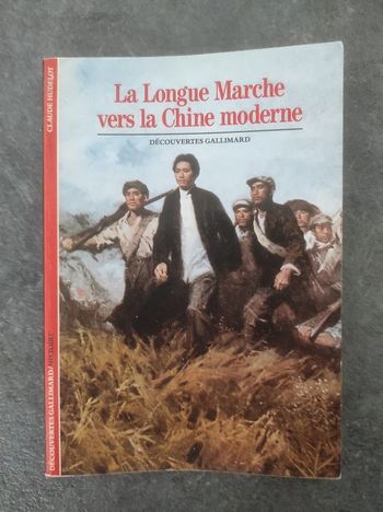 La Longue Marche vers la Chine Moderne Claude Hudelot Découvertes Gallimard 1986