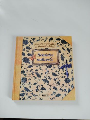 Livre secrets et recette de grand-mère "remèdes naturels" neuf
