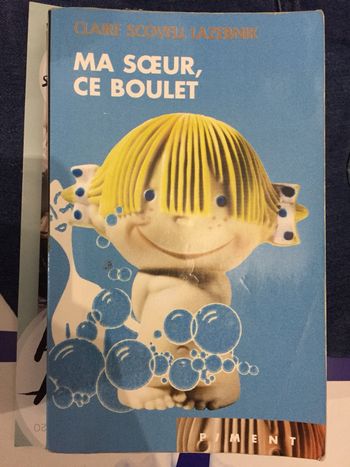 Livre « Ma sœur, ce boulet »