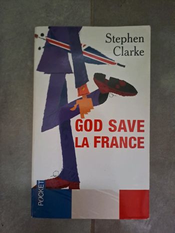 Livre God Save La France, Stephen Clarke