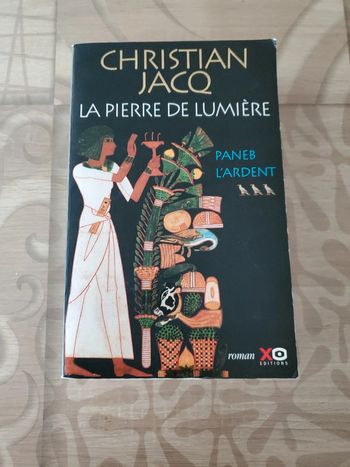 La pierre de lumière Paneb l'ardent Christian Jacq