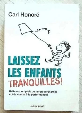 Livre Carl Honoré - Laissez les enfants tranquilles