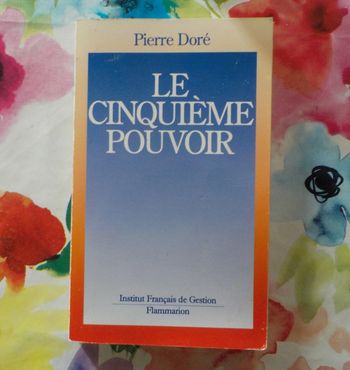 Le cinquième pouvoir par Pierre Doré Ed. Flammarion