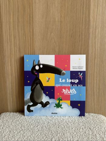 Livre le loup qui croyait en ses rêves