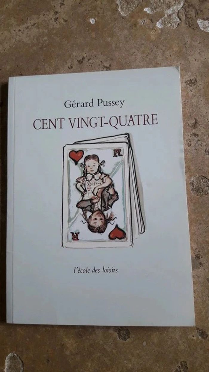 " cent vingt -quatre " de Gérard Pussey / l'école des loisirs